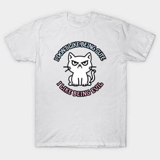 Not cute... Evil T-Shirt